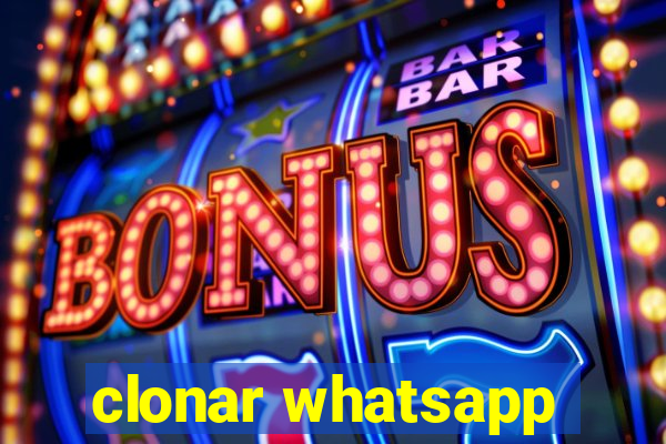 clonar whatsapp